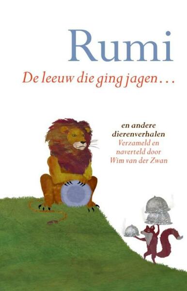 De leeuw die ging jagen... - Rumi (ISBN 9789069639987)