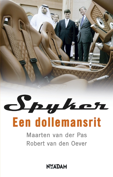 Spyker - Robert van den Oever, Maarten van der Pas (ISBN 9789046808436)