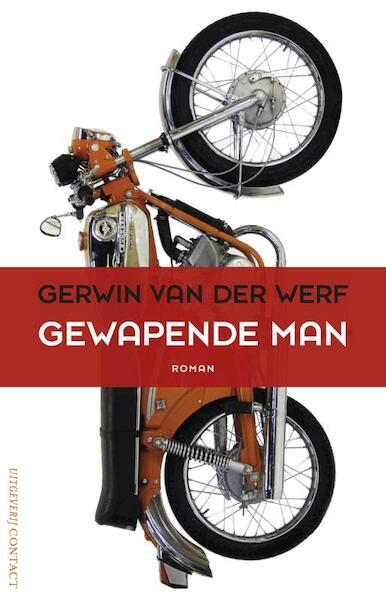 Gewapende man - Gerwin van der Werf (ISBN 9789025435080)