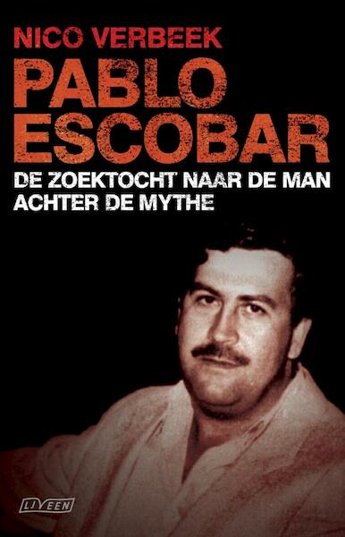 Pablo Escobar - Nico Verbeek (ISBN 9789020412307)
