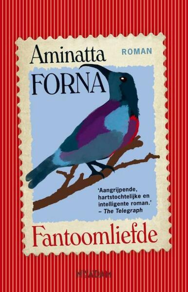 Fantoomliefde - Aminatta Forna (ISBN 9789046812808)