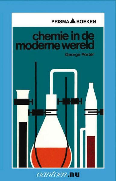 Chemie in de moderne wereld - G. Porter (ISBN 9789031503834)