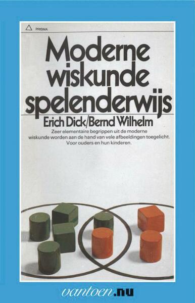 Moderne wiskunde spelenderwijs - E. Dick (ISBN 9789031503964)
