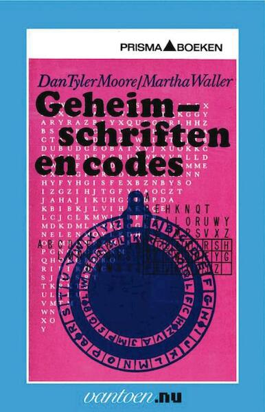 Geheimschriften en codes - D. Tyler Moore, M. Waller (ISBN 9789031504350)