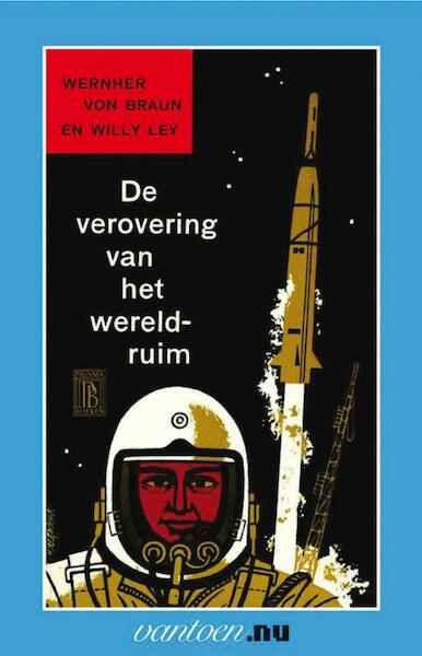 Verovering van het wereldruim - W. von Braun (ISBN 9789031504480)