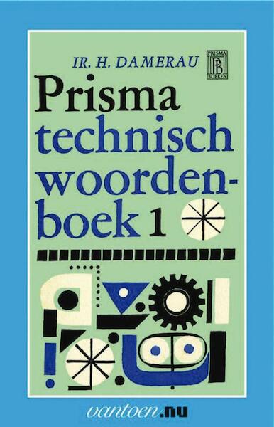 Prisma technisch woordenboek 1 - H. Damerau (ISBN 9789031504725)