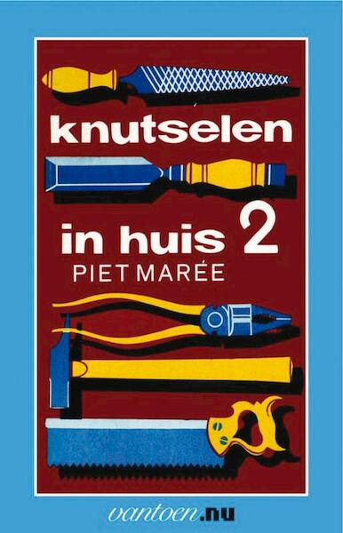 Knutselen in huis 2 - Piet Mareé (ISBN 9789031504923)