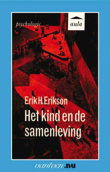 Kind en de samenleving - E.H. Erikson (ISBN 9789031507030)