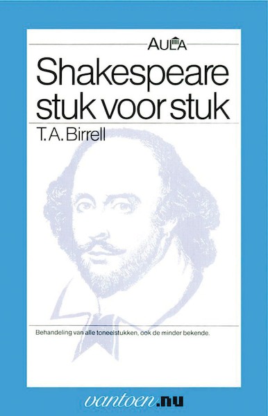 Shakespeare stuk voor stuk - T.A. Birrell (ISBN 9789031507382)