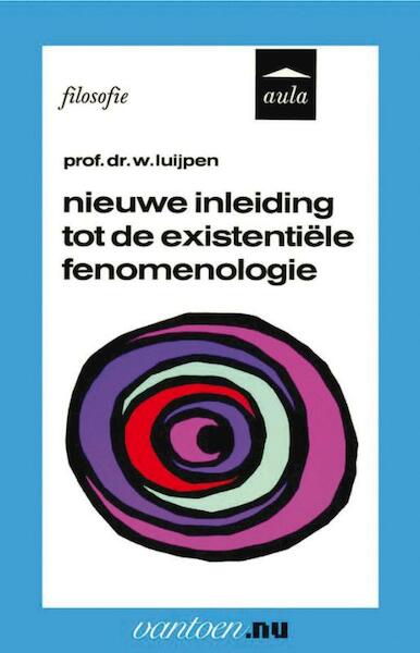 Nieuwe inleiding tot de existentiële fenomenologie - W. Luijpen (ISBN 9789031507443)