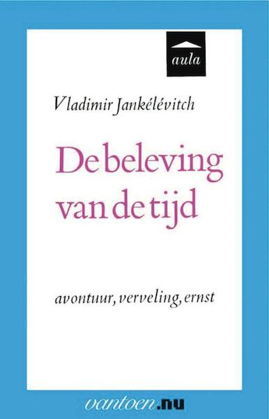 Beleving van de tijd - V. Jankélévitch (ISBN 9789031507504)