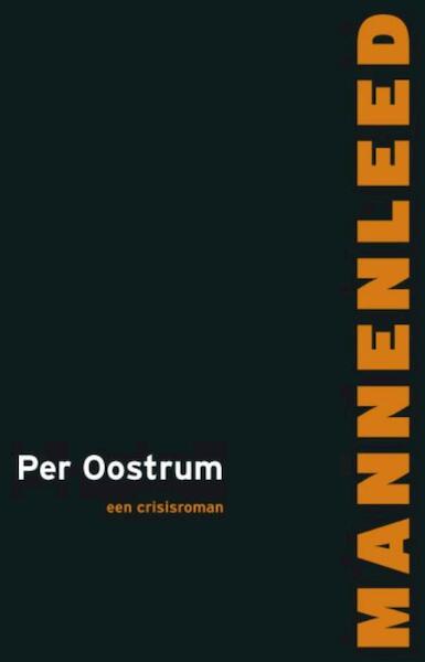 Mannenleed - Per Oostrum (ISBN 9789081715157)