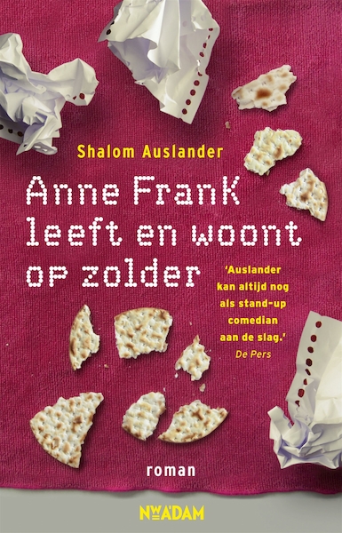 Anne Frank leeft en woont op zolder - Shalom Auslander (ISBN 9789046813416)