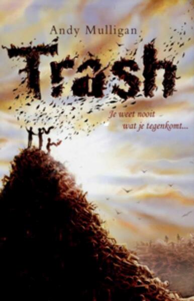 Trash - Andy Mulligan (ISBN 9789025753931)