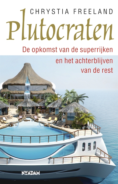 Plutocraten - Chrystia Freeland (ISBN 9789046813751)