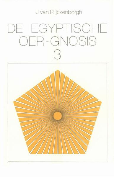 Egyptische oergnosis 3 - Ryckenborgh (ISBN 9789067320108)