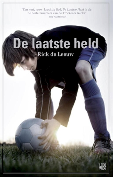 De laatste held - Rick de Leeuw (ISBN 9789048814404)