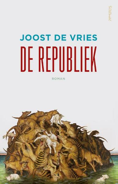 De republiek - Joost de Vries (ISBN 9789044622508)