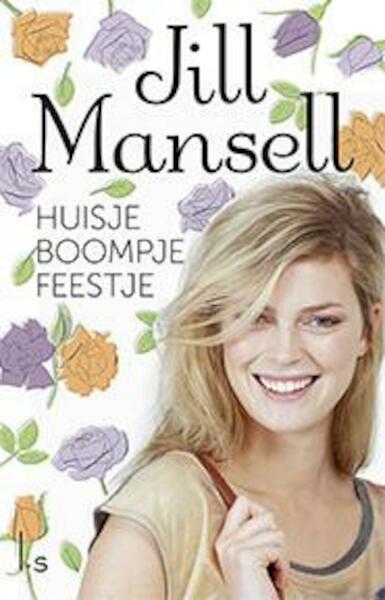 Huisje boompje feestje - Jill Mansell (ISBN 9789021808284)