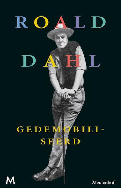 Gedemobiliseerd - Roald Dahl (ISBN 9789460238215)