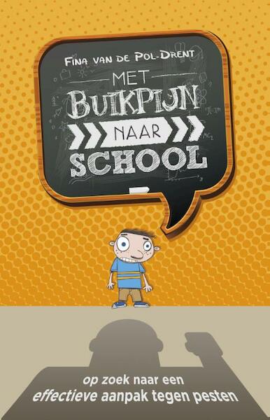 Met buikpijn naar school - Fina van de Pol-Drent (ISBN 9789043522267)