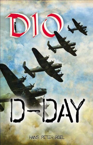 Dio D-Day 2 Deel 2 in de serie Dio boeken - Hans Peter Roel (ISBN 9789079677139)