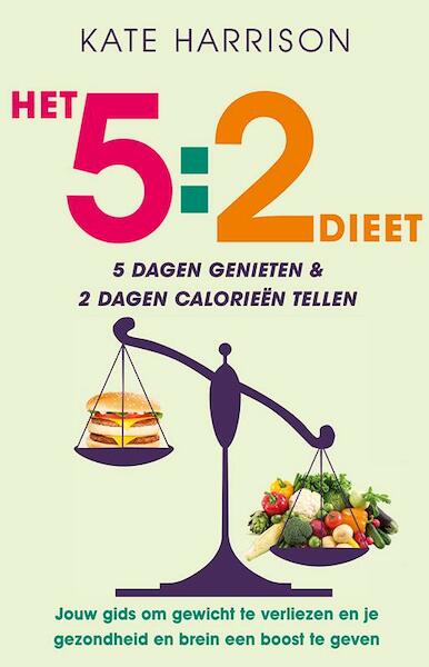 Het 5:2 dieet - Kate Harrison (ISBN 9789021554969)