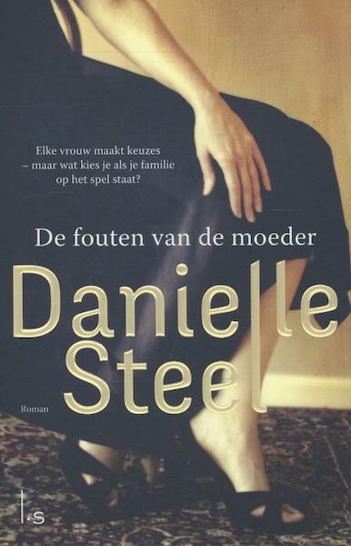 De fouten van de moeder - Danielle Steel (ISBN 9789021809021)