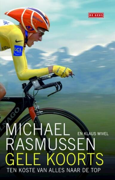 Gele koorts - Michael Rasmussen, Klaus Wivel (ISBN 9789044522877)