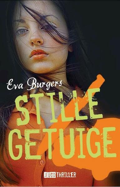 Stille getuige - Eva Burgers (ISBN 9789020609516)