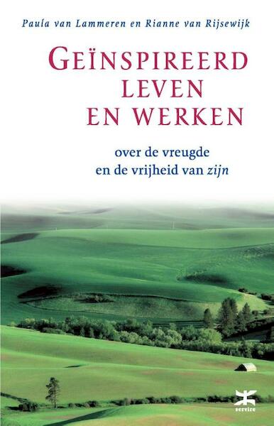 Geinspireerd leven en werken - Paula van Lammeren, Rianne van Rijsewijk (ISBN 9789021555768)