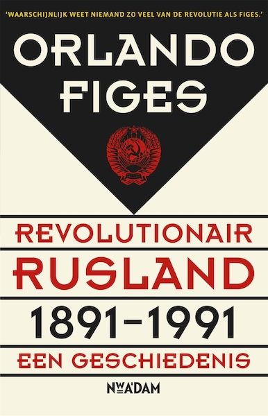 Revolutionair Rusland, 1891-1991 - Orlando Figes (ISBN 9789046816769)