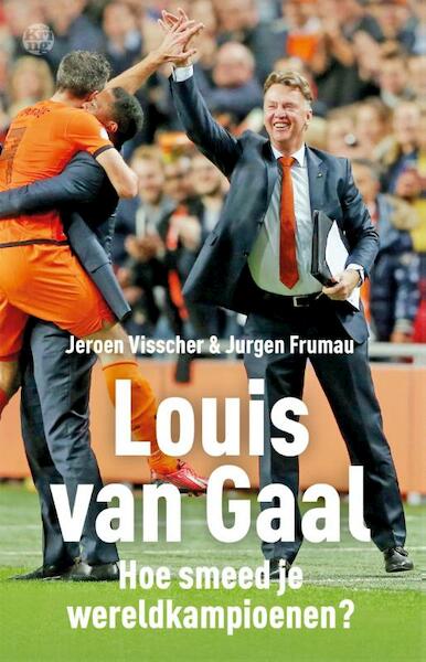 Louis van Gaal - Jeroen Visscher, Jurgen Frumau (ISBN 9789491567643)