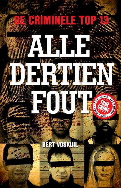 Alle dertien fout - Bert Voskuil (ISBN 9789089750662)