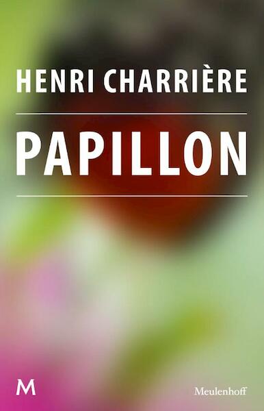 Papillon - Henri Charrière (ISBN 9789402301106)