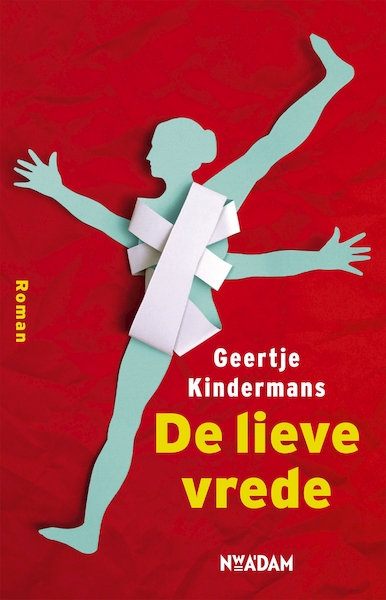 De lieve vrede - Geertje Kindermans (ISBN 9789046817209)