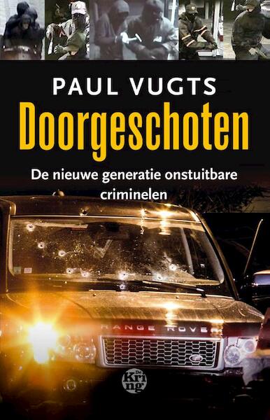 Doorgeschoten - Paul Vugts (ISBN 9789491567728)