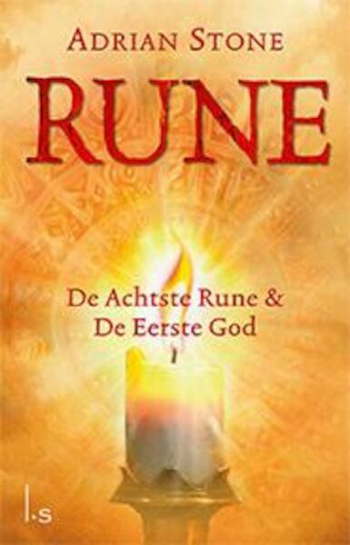 Rune - De Achtste Rune en De Eerste God - Adrian Stone (ISBN 9789021015620)