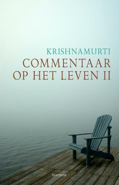 Commentaar op het leven / II - Jiddu Krishnamurti (ISBN 9789062711154)