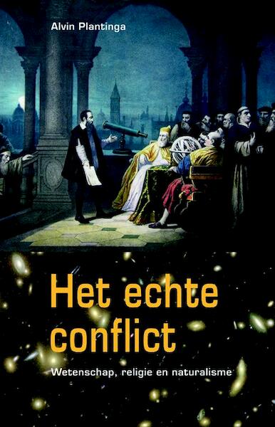 Het echte conflict - Alvin Plantinga (ISBN 9789058817433)
