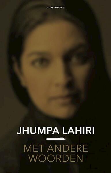 Met andere woorden - Jhumpa Lahiri (ISBN 9789025445072)