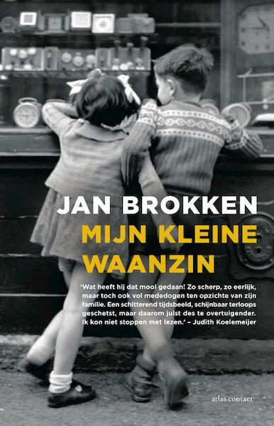 Mijn kleine waanzin - Jan Brokken (ISBN 9789045029160)