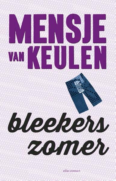 Bleekers zomer - Mensje van Keulen (ISBN 9789025445553)