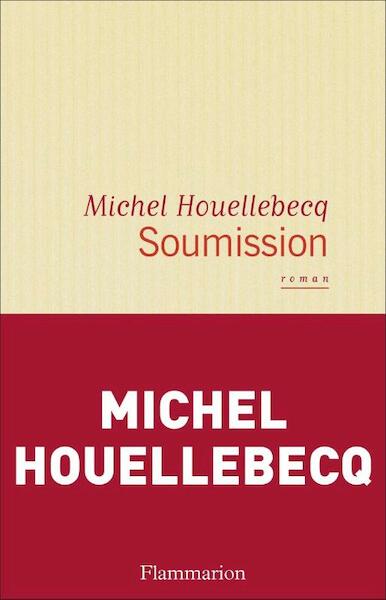 Soumission - Michel Houellebecq (ISBN 9782081354807)