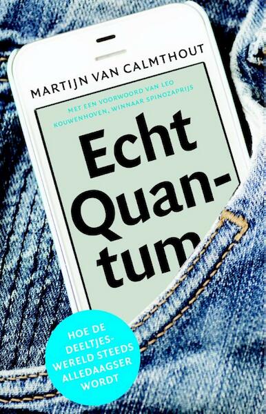 Echt quantum - Martijn van Calmthout (ISBN 9789088030628)