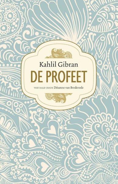 De profeet - Kahlil Gibran (ISBN 9789021557380)