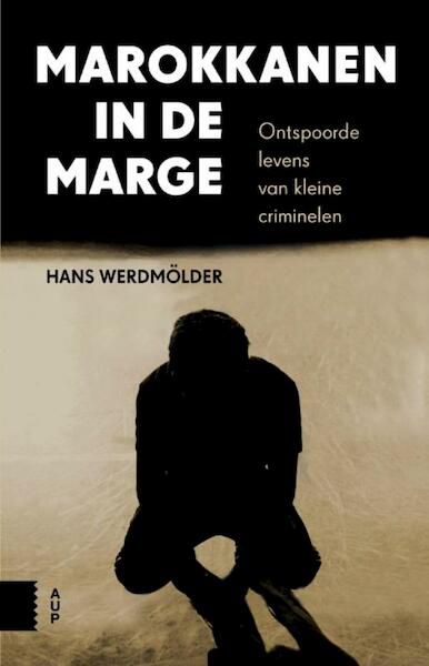 Marokkanen in de marge - Hans Werdmölder (ISBN 9789048529872)