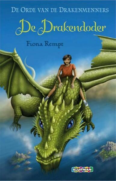 De orde van de drakenmenners - Fiona Rempt (ISBN 9789020632965)