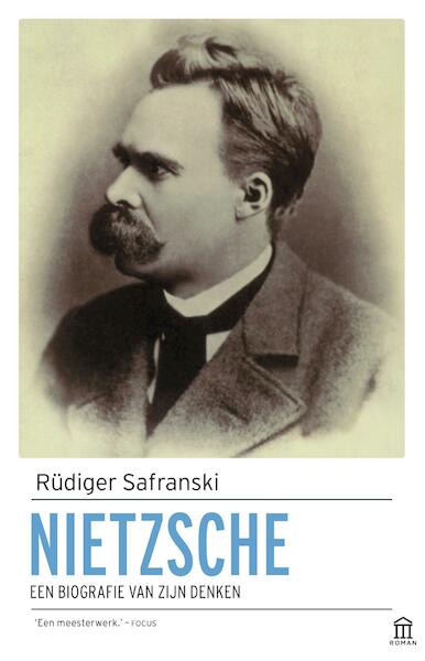 Nietzsche - Rüdiger Safranski (ISBN 9789046705445)
