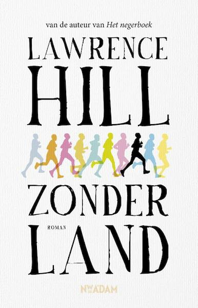 Zonder land - Lawrence Hill (ISBN 9789046820582)